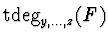 $\textrm{\rm tdeg}_{y,\ldots,z}(F)$