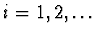 $i=1,2,\ldots$