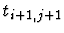 $t_{i+1, j+1}$