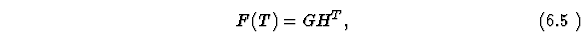 \begin{equation}
F(T) = GH^T,
\end{equation}