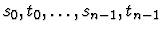$s_0, t_0, \ldots, s_{n-1}, t_{n-1}$