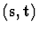 $({\bf s}, {\bf t} )$