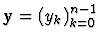 ${\bf y}=(y_k)^{n-1}_{k=0}$