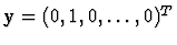 ${\bf y}=(0,1,0, \ldots, 0)^T$