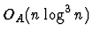 $O_A(n \log^3 n)$