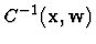 $C^{-1}({\bf
x},{\bf w})$