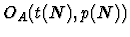 $O_A(t(N), p(N))$