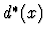 $d^*(x)$