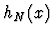 $h_N(x)$