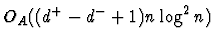 $O_A((d^+-d^- +1 )n\log^2 n)$