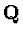 ${\bf Q}$