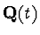 ${\bf Q}(t)$