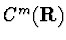 $C^{m}({\bf R})$