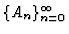 $\{A_n\}_{n=0}^\infty$