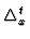 $\Delta_x^t$