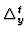 $\Delta_y^t$