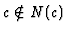 $c \notin N(c)$