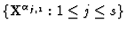 $\{{\bf
X}^{\alpha_{j,1}}:1\leq j\leq s\}$