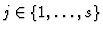 $j\in\{1,\ldots,s\}$