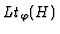 $Lt_{\varphi}(H)$