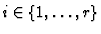 $i\in\{1,\dots,r\}$