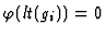 $\varphi(lt(g_i))= 0$