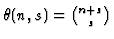 $\theta(n, s)={{n+s}
\choose{s}}$