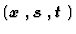 $(\mbox{\boldmath$x$ },\mbox{\boldmath$s$ },\mbox{\boldmath$t$ })$