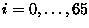 $i=0,\ldots,65$