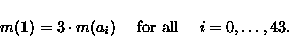 \begin{displaymath}m({\bf 1})=3\cdot m(a_i)\quad \mbox{ for all }\quad i=0,\ldots,43.\end{displaymath}