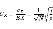 \begin{displaymath}
C_X = \frac{\sigma_X}{EX} = \frac{1}{\sqrt{N}}\sqrt{\frac{q}{p}}
\end{displaymath}