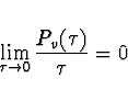 \begin{displaymath}\lim_{\tau\rightarrow 0} \frac{P_v (\tau)}{\tau} = 0 \end{displaymath}