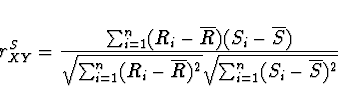 \begin{displaymath}r^S_{XY} =
\frac{\sum_{i=1}^n (R_i - \overline{R})(S_i - \ove...
... - \overline{R})^2}
\sqrt{\sum_{i=1}^n(S_i - \overline{S})^2}} \end{displaymath}